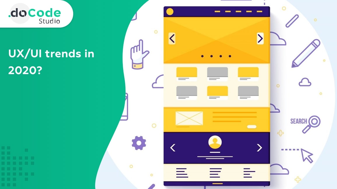UX/UI trends in 2020?